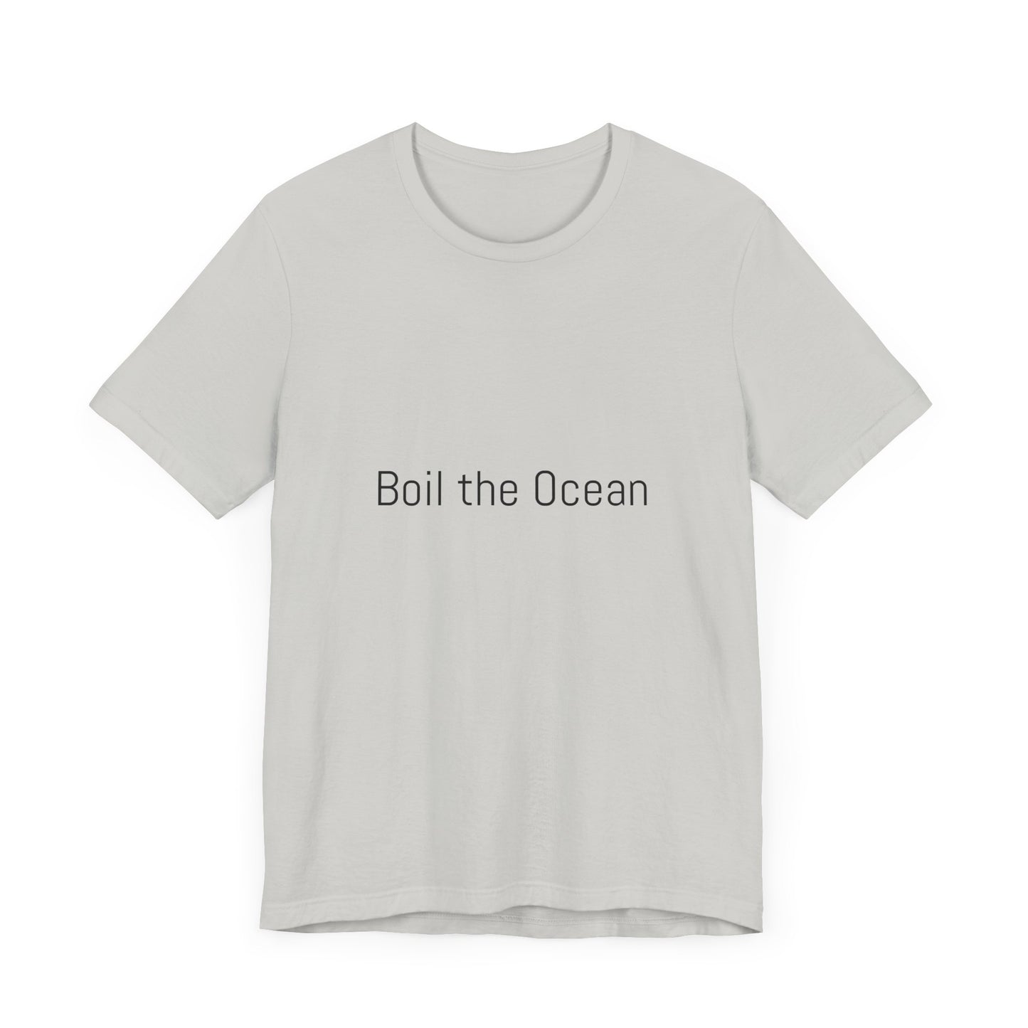 Boil the Ocean