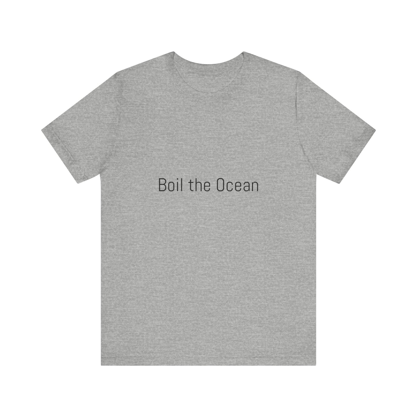 Boil the Ocean