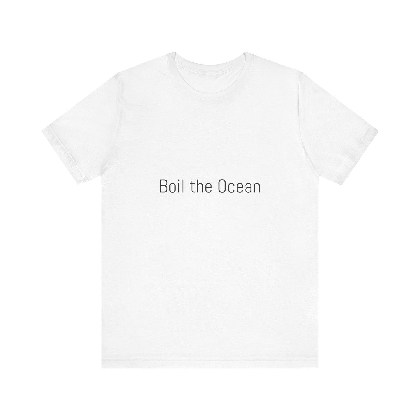 Boil the Ocean