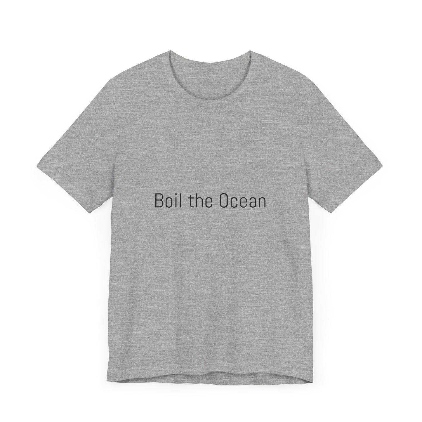 Boil the Ocean