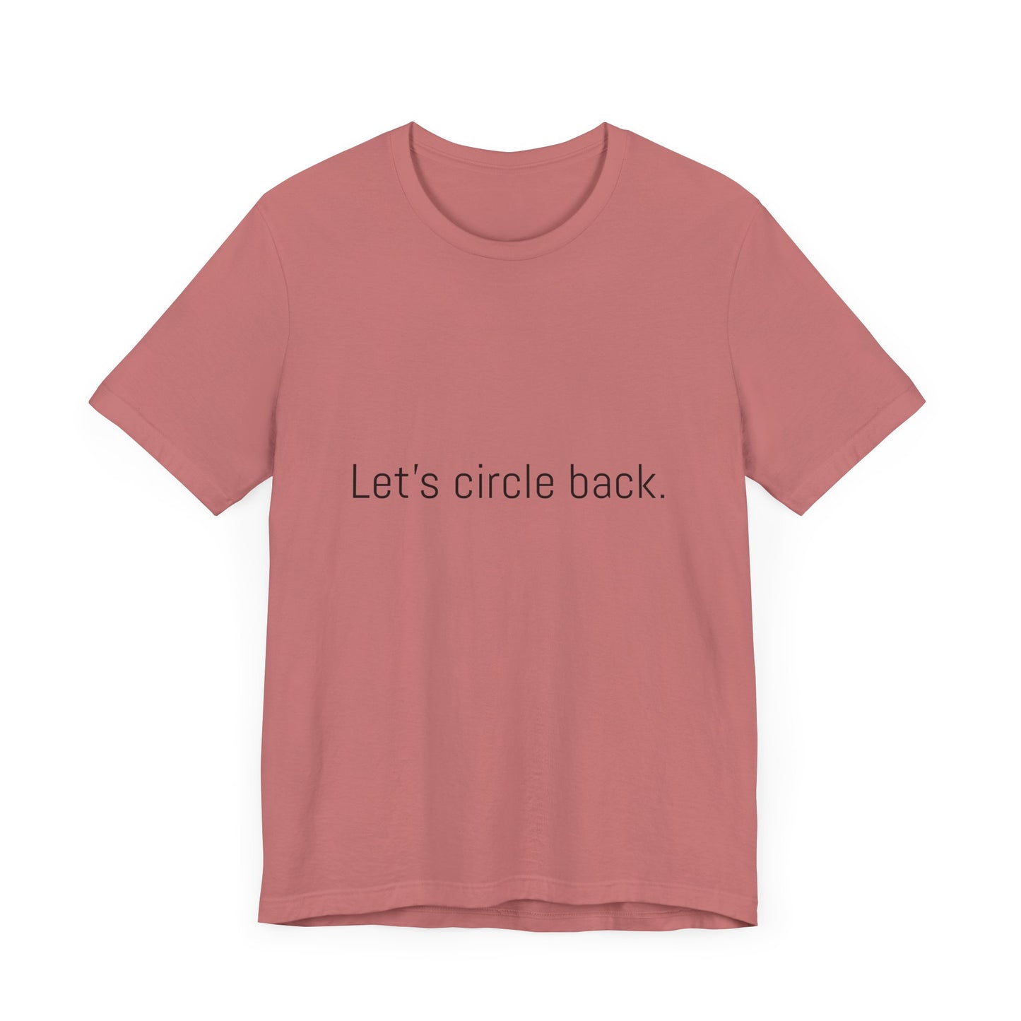 Let's circle back