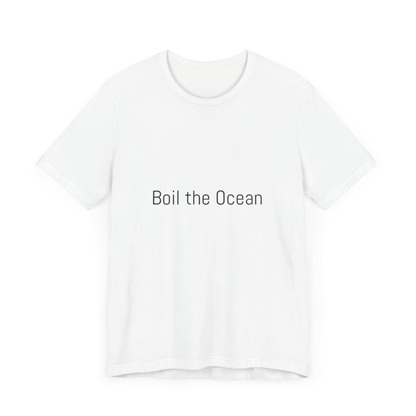 Boil the Ocean